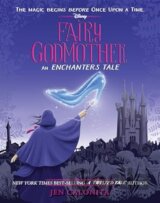 Fairy Godmother: An Enchanters Tale: 1