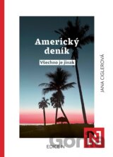 Americký deník: všechno je jinak