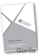 Matika pro spolužáky Rovnice a nerovnice Pracovní sešit