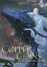 Copper Coins: Tong Qian Kan Shi (Novel) Vol. 2