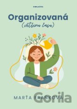 Organizovaná (většinu času)