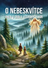 O Nebeskvi´tce aneb o grálu Jizerských hor