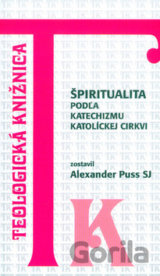 Špiritualita podľa Katechizmu Katolíckej cirkvi