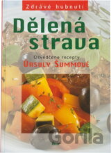 Dělená strava - Osvědčené recepty - 2. vydání