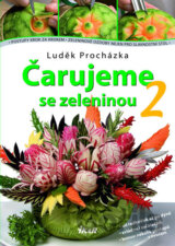 Čarujeme se zeleninou 2