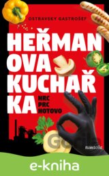 Heřmanova kuchařka - hrc, prc, hotovo!