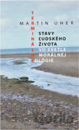 Terminálne stavy ľudského života vo svetle morálnej teológie