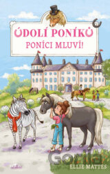 Údolí poníků - Poníci mluví!