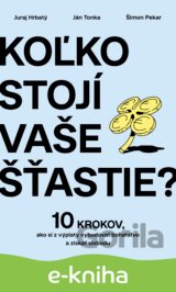 Koľko stojí vaše šťastie?