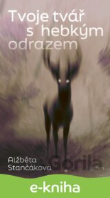 Tvoje tvář s hebkým odrazem