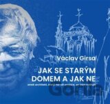 Jak se starým domem a jak ne