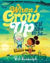 When I Grow Up I´d Like to Be...