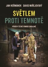 Světlem proti temnotě