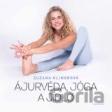 Ájurvéda, jóga a jídlo