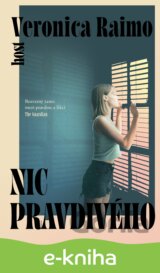 Nic pravdivého