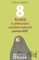 8 kroků k překonání sociální úzkosti