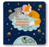 Dobrú noc, trblietavá hviezdička!
