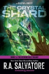 The Crystal Shard: Dungeons & Dragons : Book 1 of The Icewind Dale Trilogy