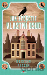 Jak zpečetit vlastní osud