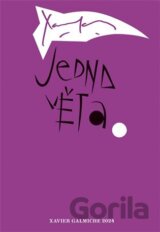 Jedna věta: Xavier Galmiche