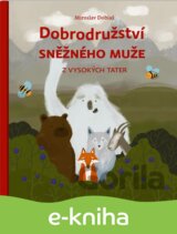 Dobrodružství sněžného muže z Vysokých Tater