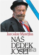 Náš dědek Josef : s fotografiemi ze stejnojmenného filmu