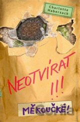 Neotvírat!!! Měkoučké!