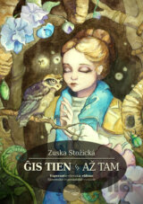 Gis tien/Až tam