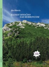 Klenot divočiny nad Bobrovcom