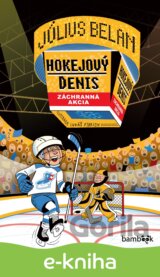 Hokejový Denis Záchranná akcia