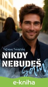 Nikdy nebudeš sám
