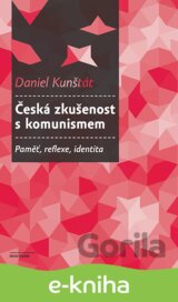 Česká zkušenost s komunismem