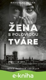 Žena s polovicou tváre