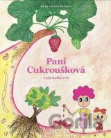 Paní Cukroušková a její sladký svět