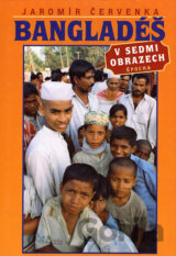 Bangladéš v sedmi obrazech