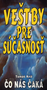 Veštby pre súčasnosť