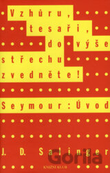 Vzhůru, tesaři, do výše střechu zvedněte!, Seymour: Úvod