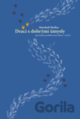 Draci s dobrými úmysly