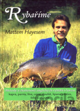 Rybaříme s Mattem Hayesem