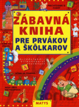 Zábavná kniha pre prvákov a škôlkarov