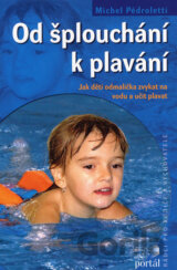 Od šplouchání k plavání