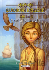 Elyonova krajina - Kniha 3 - Desiate mesto