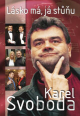 Karel Svoboda - Lásko má, já stůňu