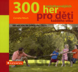 300 nejzábavnějších her pro děti každého věku