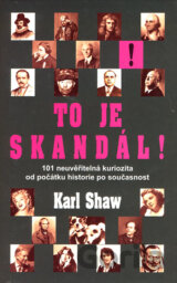 To je skandál!