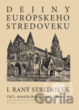 Dejiny európskeho stredoveku I