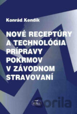 Nové receptúry a technológia prípravy pokrmov v závodnom stravovaní