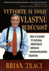 Vytvorte si svoju vlastnú budúcnosť