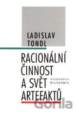 Racionální činnost a svět artefaktů