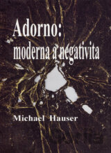 Adorno: moderna a negativita